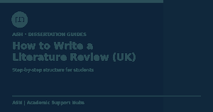 How to write a literature review for a UK dissertation step by step